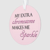 Mon chromosome supplémentaire m'incite à miroiter, (devant)