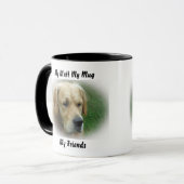 Mon clébard ma tasse mes amis. (Devant gauche)