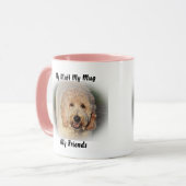 Mon clébard ma tasse mes amis. (Devant gauche)