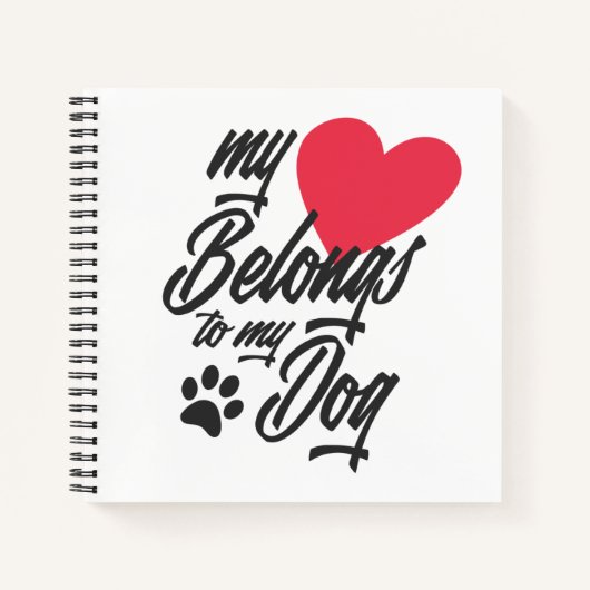 Mon cœur appartient à mon chien Valentin | Cahier (Devant)