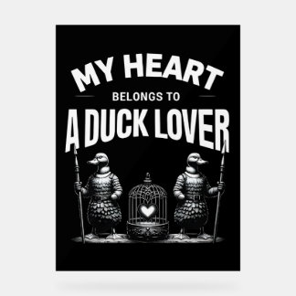 Mon coeur appartient à un amoureux du canard