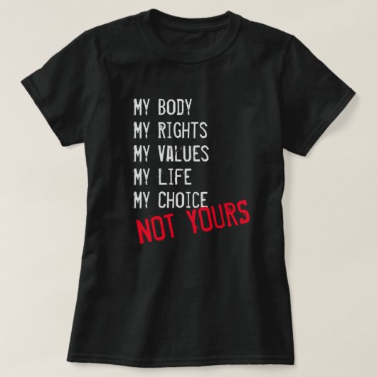 Mon corps, pas le vôtre T-Shirt (Design devant)