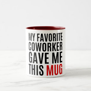 Mon Coworker Favori M'A Donné Cette Mug - Idée cad