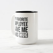 Mon Employé Préféré M'A Donné Ces Mugs (Devant gauche)