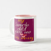 Mon enfant favori m'a donné cette Mug Maman Cadeau (Devant gauche)