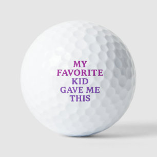 MON ENFANT PRÉFÉRÉ M'A DONNÉ CECI – Balles de Golf