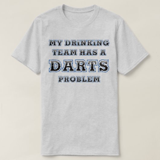 Mon équipe potable a un T-shirt drôle de problème (Design devant)