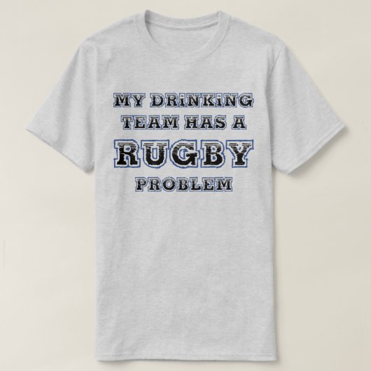 Mon équipe potable a un T-shirt drôle de problème (Design devant)