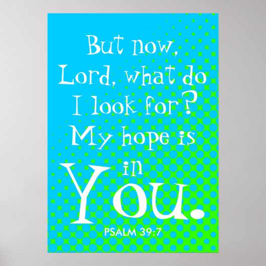 Mon espoir est en vous Lord Bible verse Poster (Devant)