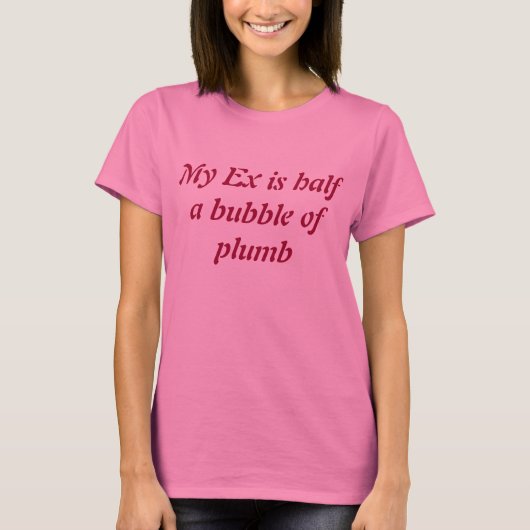 Mon ex t-shirt textuel. (Devant)