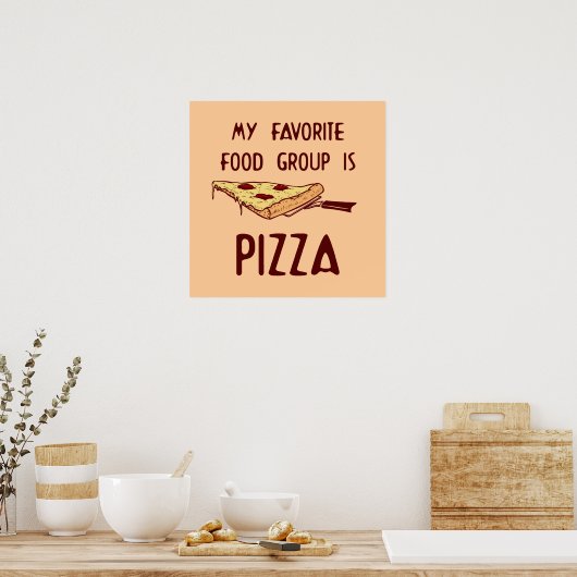Mon groupe alimentaire favori est Poster de Pizza (Cuisine)