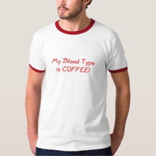 Mon groupe sanguin est T-shirt de café