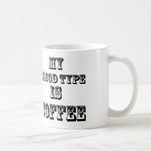 mon groupe sanguin est tasse de café