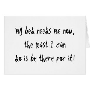 Mon lit a besoin de moi