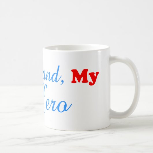 Mon mari ma tasse de héros (Droite)
