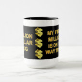 Mon million premier est sur son chemin à moi tasse (Centre)