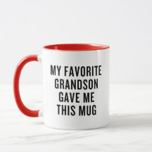 Mon Petit-Fils Favori M'A Donné Cette Mug Drôle