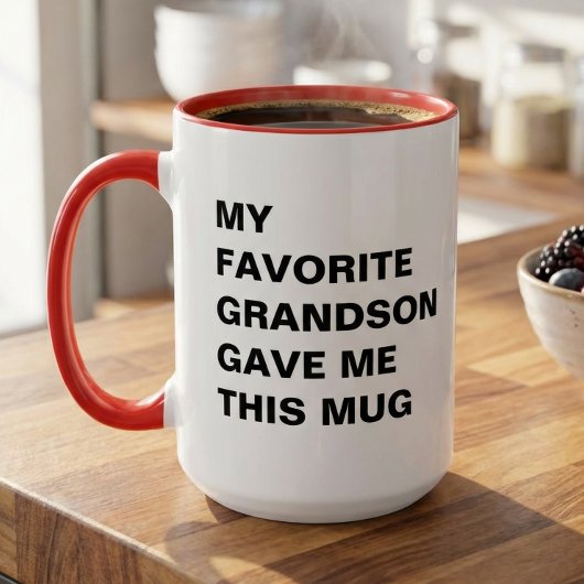 Mon petit-fils préféré m'a donné cette tasse
