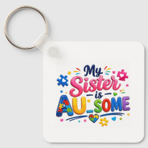 Mon porte-clés "Ma sœur est GÉ-NIALE"