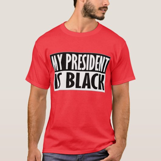 Mon Président Est Noir — T-Shirt (Devant)