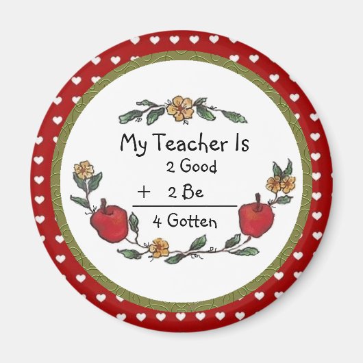 Mon professeur est 2 Bon 2 Be 4 Gotten Magnet (Devant)