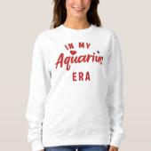 mon sweatshirt d'ère du Verseau, cadeau d'annivers (Devant)