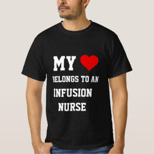Mon T-Shirt Appartient à une Infirmière en Perfusi