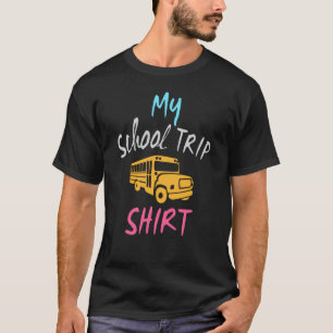 Mon T-Shirt de Voyage Scolaire