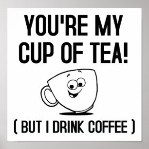 Mon Tasse de Thé Affiche Drôle