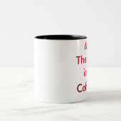 "Mon traitement est du café" Mug de café (Centre)