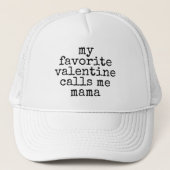 mon valentin préféré m'appelle mama casquette de c (Devant)