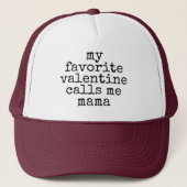 mon valentin préféré m'appelle mama casquette de c (Devant)