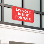 Mon vote n'est pas à vendre Bannière (Bâtiment extérieur)