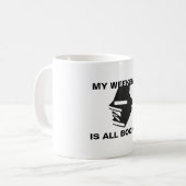 Mon Week-End Est Toute De La Mug Réservée (Devant gauche)