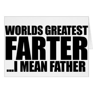 Mondes plus grand Farter Je veux dire père