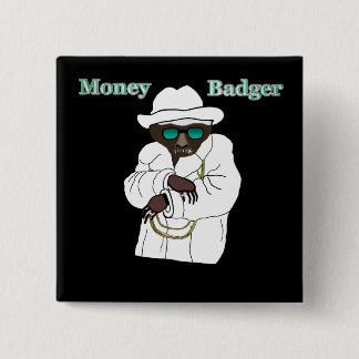 Money Badger Vierkante Button 5,1 Cm