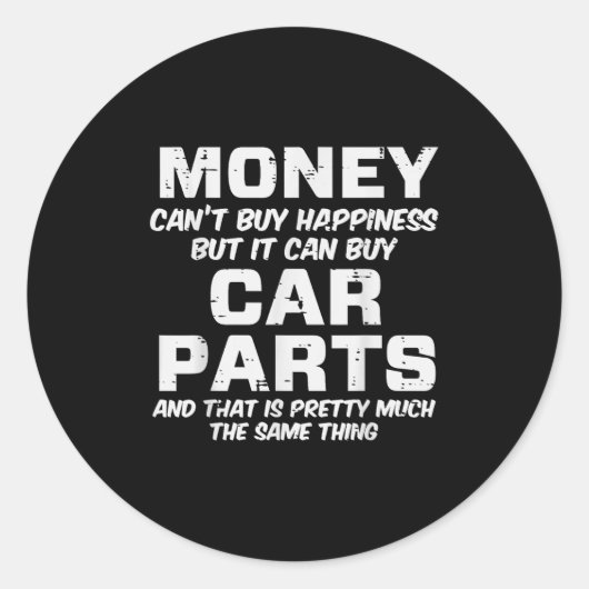 Money Cant Buy Hapness Car Parts Funny Auto Mechan Ronde Sticker (Voorkant)