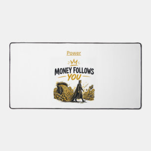Money Follows You Power Motivatie Muismat Bureaumat