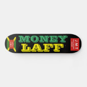 MONEY LAFF Skateboard (Horz)
