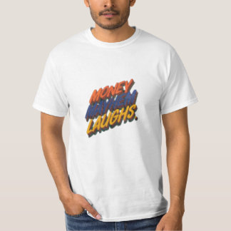 Money Mayhem lacht om T-shirt