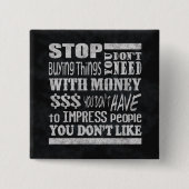 Money Motivatie Quote Square Pinback Button (Voorkant)