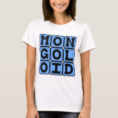 Mongoloïde, Offensieve Term T-shirt (Voorkant)