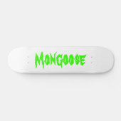 Mongoose Skateboard (Horizontaal)