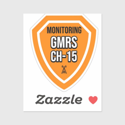 Monitoring GMRS. Channel 15 Sticker (Vel)