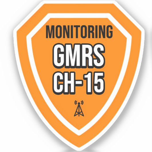 Monitoring GMRS. Channel 15 Sticker (Voorkant)