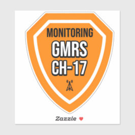 Monitoring GMRS. Channel 17 Sticker