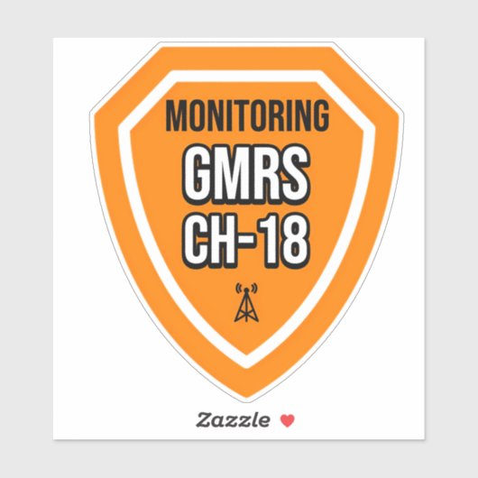 Monitoring GMRS. Channel 18 Sticker (Vel)