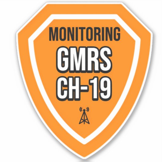 Monitoring GMRS. Channel 19 Sticker (Voorkant)