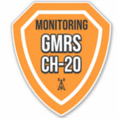 Monitoring GMRS. Channel 20 Sticker (Voorkant)