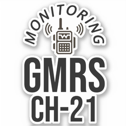 Monitoring GMRS. Channel 21 Sticker (Voorkant)